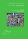 Crime Fiction in and around the Eastern Mediterranean - SAGASTER,  Boerte ; Strohmeier, Martin ; Guth, Stephan - 9783447104920