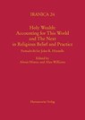 Holy Wealth: Accounting for This World and the Next in Religious Belief and Practice: Festschrift for John R. Hinnells - Almut Hintze - 9783447107464