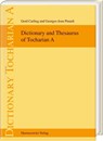 Dictionary and Thesaurus of Tocharian A - Gerd Carling ; Georges-Jean Pinault - 9783447120029