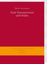 Early Zoroastrianism and Orality - Philip G. Kreyenbroek - 9783447120463