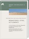 Monasteries, Cities, Settlements - Martina Müller-Wiener ; Martin Gussone ; Ibrahim Salman - 9783447124768