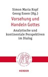 Vorsehung und Handeln Gottes - Georg Essen ; Simon Maria Kopf - 9783451023316