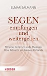 Segen - empfangen und weitergeben - Elmar Salmann - 9783451024399