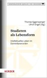 Studieren als Lebensform - Thomas Eggensperger ; Ulrich Engel - 9783451025488