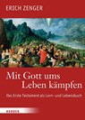 Mit Gott ums Leben kämpfen - Erich Zenger - 9783451025570