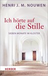 Ich hörte auf die Stille - Henri J. M. Nouwen - 9783451031052