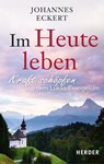 Im Heute leben - Johannes Eckert - 9783451031908