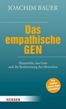 Das empathische Gen - Joachim Bauer - 9783451033483