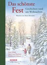 Das schönste Fest. Geschichten rund um Weihnachten - Hans Fallada ; Marie Luise Kaschnitz ; Wolfdietrich Schnurre - 9783451033872