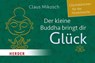 Der kleine Buddha bringt dir Glück - Claus Mikosch - 9783451034299