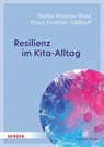 Resilienz im Kita-Alltag - Maike Rönnau-Böse ; Klaus Fröhlich-Gildhoff - 9783451035203