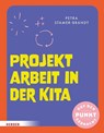 Projektarbeit in der Kita - Petra Stamer-Brandt - 9783451035432