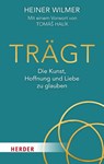 Trägt - Heiner Wilmer ; Simon Biallowons - 9783451036088