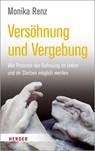 Versöhnung und Vergebung - Monika Renz - 9783451037245