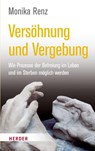 Versöhnung und Vergebung - Monika Renz - 9783451037245