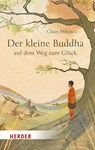 Der kleine Buddha auf dem Weg zum Glück - Claus Mikosch - 9783451037719