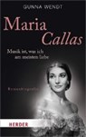 Wendt, G: Maria Callas - WENDT,  Gunna - 9783451068249