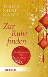 Zur Ruhe finden - Thich Nhat Hanh - 9783451072352