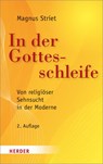 In der Gottesschleife - Magnus Striet - 9783451306860