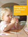 Übungen des praktischen Lebens für Kinder unter 3 Jahren - Jutta Bläsius - 9783451325458