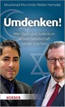 Umdenken! - Walter Homolka ; Mouhanad Khorchide - 9783451376252