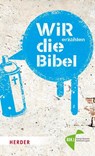 WIR erzählen DIE BIBEL - Christian Linker ; Peter Otten - 9783451376665