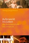 Auferweckt ins Leben - Georg Langenhorst - 9783451378010