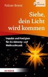 Siehe, dein Licht wird kommen - BRAND,  Fabian - 9783451378881