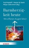 Barmherzigkeit heute - ZABOROWSKI,  Holger ; Ramb, Martin W. ; Metzlaff, Paul - 9783451378966