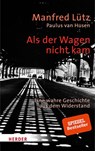 Als der Wagen nicht kam - Manfred Lütz ; Paulus van Husen - 9783451384219