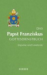 Das Papst Franziskus Gottesdienstbuch - Fabian Brand - 9783451384424