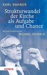 Strukturwandel der Kirche als Aufgabe und Chance - Karl Rahner - 9783451385315
