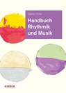 Handbuch Rhythmik und Musik - Sabine Hirler - 9783451386855