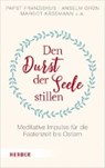 Den Durst der Seele stillen - BRAND,  Fabian - 9783451388033