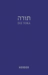 Die Tora - Walter Homolka ; Hanna Liss ; Rüdiger Liwak - 9783451390166