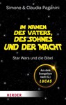 Im Namen des Vaters, des Sohnes und der Macht - Simone Paganini ; Claudia Paganini - 9783451392016