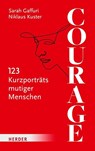 Courage - Sarah Gaffuri ; Niklaus Kuster - 9783451394102