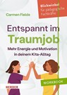 Entspannt im Traumjob - Carmen Fields - 9783451398452