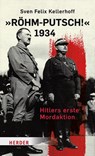 "Röhm-Putsch!" 1934 - Sven Felix Kellerhoff - 9783451398964