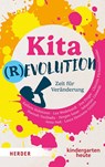 Kitarevolution Band 1. Zeit für Veränderung - Kathrin Hohmann ; Lea Wedewardt ; Fea Finger ; Christin Füchtenschneider - 9783451399220