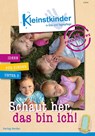 Die Praxismappe: Schaut her, das bin ich! - Eva Danner ; Maria Kube ; Ramona Noll ; Heidi Pussel - 9783451500916