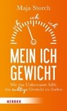Storch, M: Mein Ich-Gewicht - STORCH,  Maja - 9783451600074
