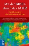 Mit der Bibel durch das Jahr. Einführung in die biblischen Bücher - Nikolaus Schneider ; Franz-Josef Bode ; Maria Jepsen - 9783451601187