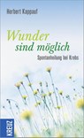Wunder sind möglich - Herbert Kappauf - 9783451610073