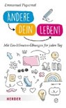 Piquemal, E: Ändere dein Leben! - PIQUEMAL,  Emmanuel ; Herrmann, Michael - 9783451613975
