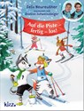 Auf die Piste, fertig, los! - Felix Neureuther ; Bastian Schweinsteiger - 9783451710964