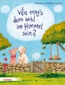 Wie mag's denn wohl im Himmel sein? - Fabian Jeremies ; Christian Jeremies - 9783451713538
