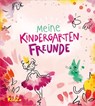 Meine Kindergartenfreunde Mädchen -  - 9783451715167