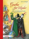 Goethe für Kinder - Sylvia Schopf - 9783451715716