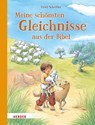Meine schönsten Gleichnisse aus der Bibel - Ursel Scheffler - 9783451715914